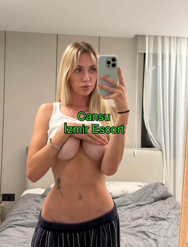 izmirescortcansu-2 İzmir Escort Cansu Farklı Heycanlar Arayanlar İçin Buradayım