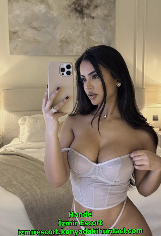 izmirescorthande-2 İzmir Escort Hande Tutkuyu En Derin Şekilde Yaşatıyorum